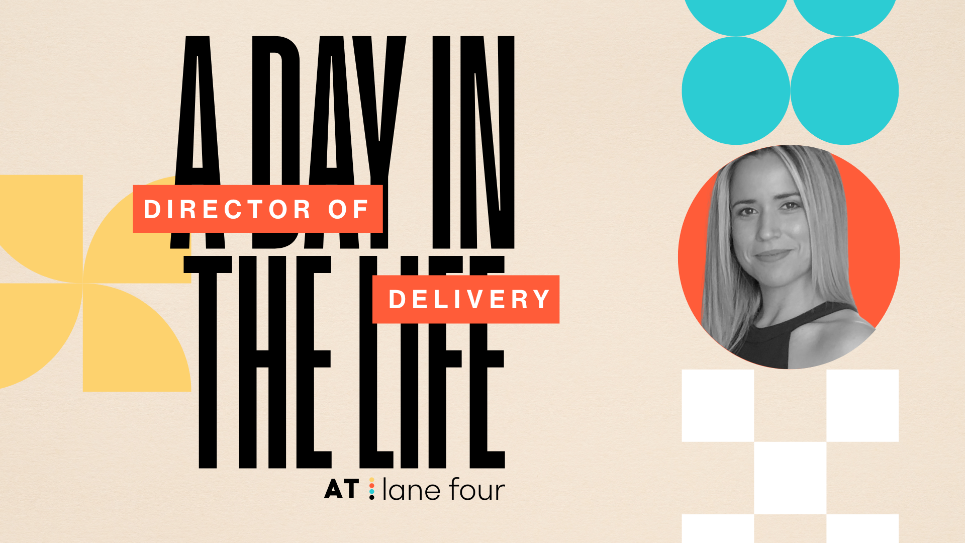 A Day in the Life: Director of Delivery at Lane Four